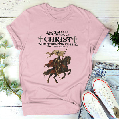 I Can Do All This Through Christ - Unisex T-Shirt GMJSTS200072