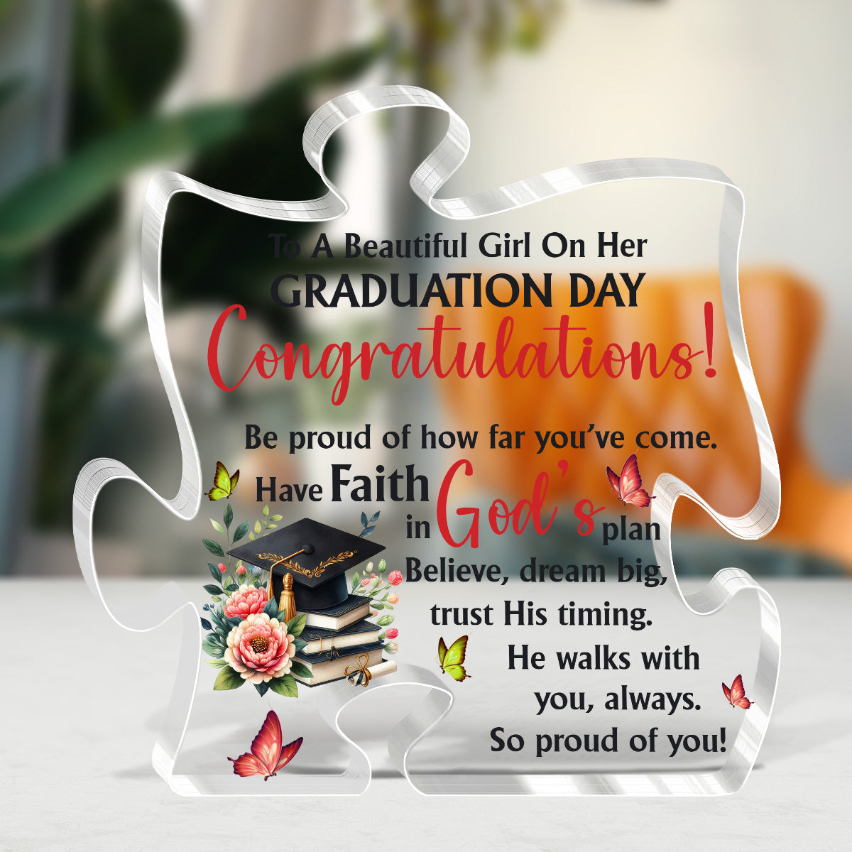 Graduation Day - Custom Shaped Acrylic Plaque Gift for Daughter GAPJS10250