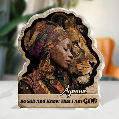 Be Still and Know That I Am God - Personalized Acrylic Plaque GAPJS10150