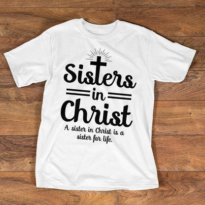 Sisters In Christ - Unisex T-shirt GMJSTS200034