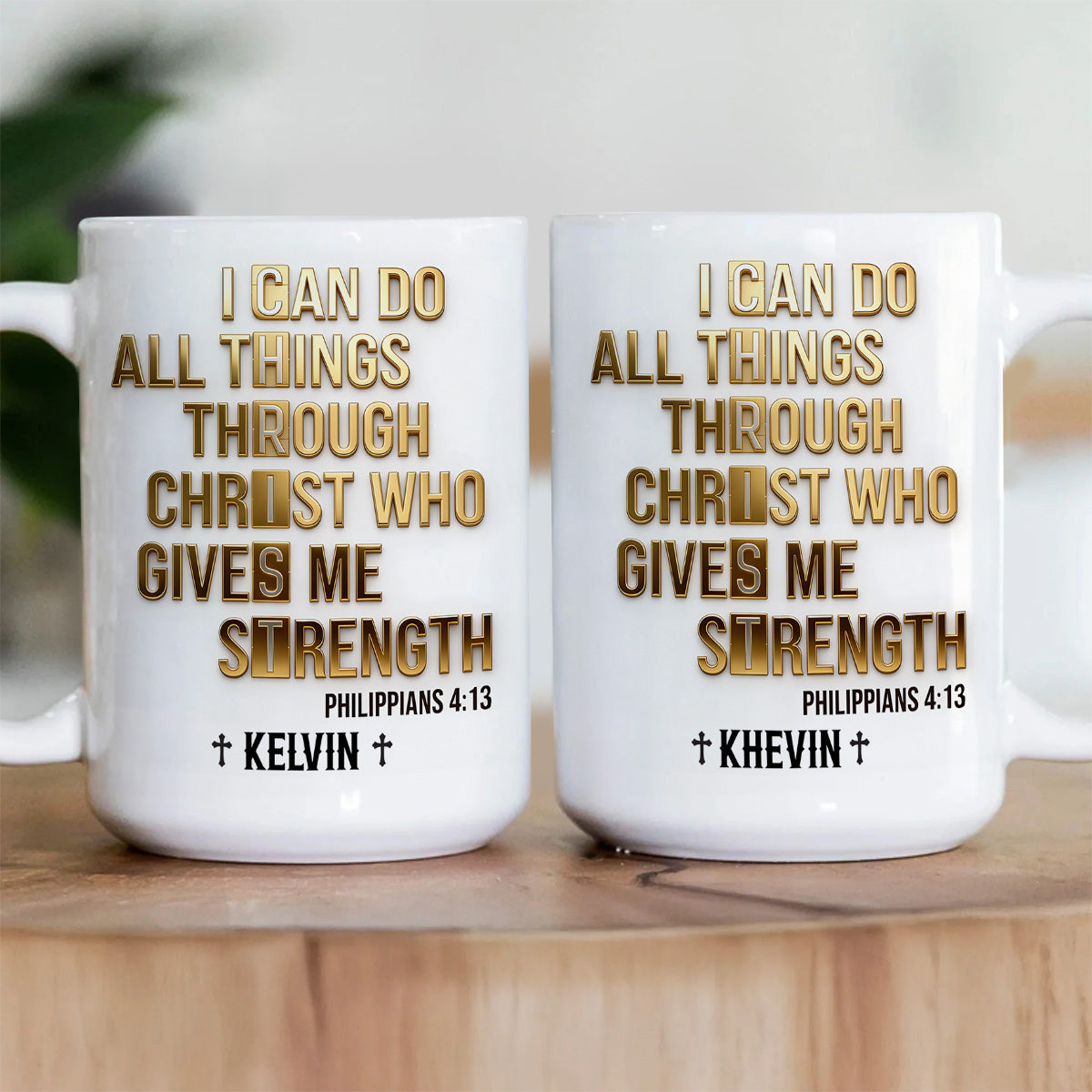 I Can Do All Things Through Christ - Personalized Coffee Mug