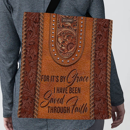By Grace I Have Been Saved - Christian Tote Bag GTTJS10156