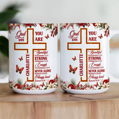 God Says You Are - Personalized Ceramic Coffee Mug