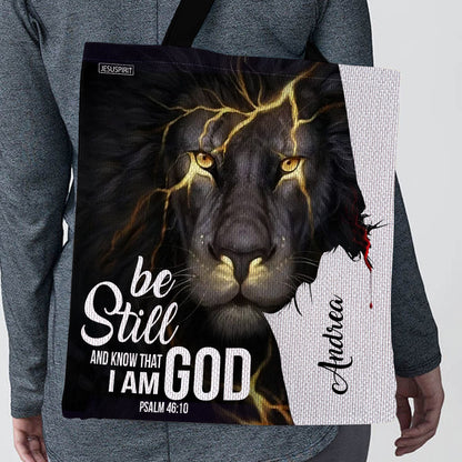 Be Still And Know That I Am God - Personalized Tote Bag GTTJS10173