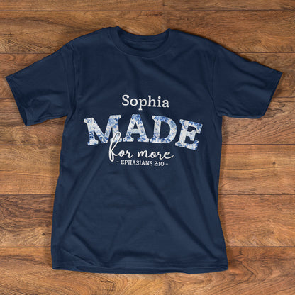 Made For More - Personalized Unisex T-Shirt GMJSTS200049