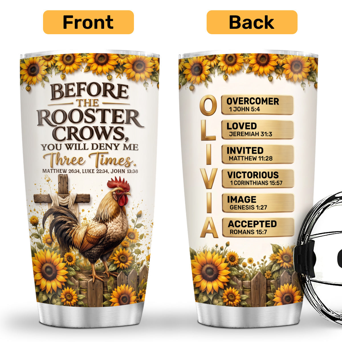 Before The Rooster Crows You Will Deny Me - Personalized Tumbler