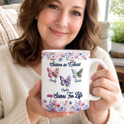 Sisters in Christ Are Sisters for Life - Personalized Ceramic Coffee Mug