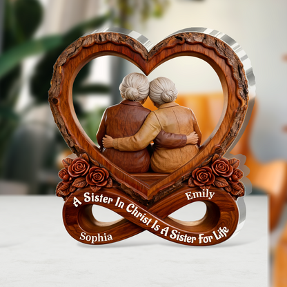 A Sister In Christ Is A Sister For Life - Custom Acrylic Plaque GAPJS10147