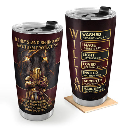 If They Stand Behind You - Christian Faith Tumbler - Personalized Drinkware