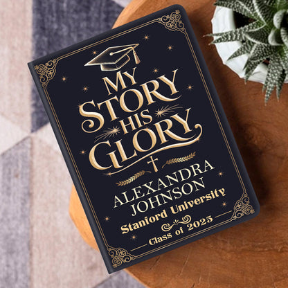 My Story His Glory - Personalized Leather Cover Notebook - Gift For Graduate GMJSNB200094