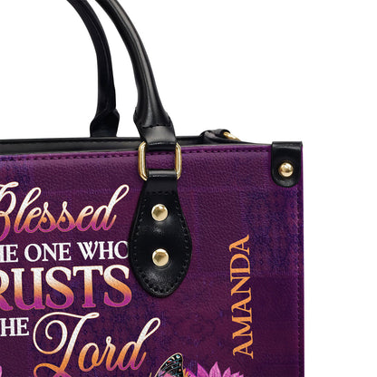 Blessed Is The One Who Trusts - Personalized Leather Handbag GMJSLB200035