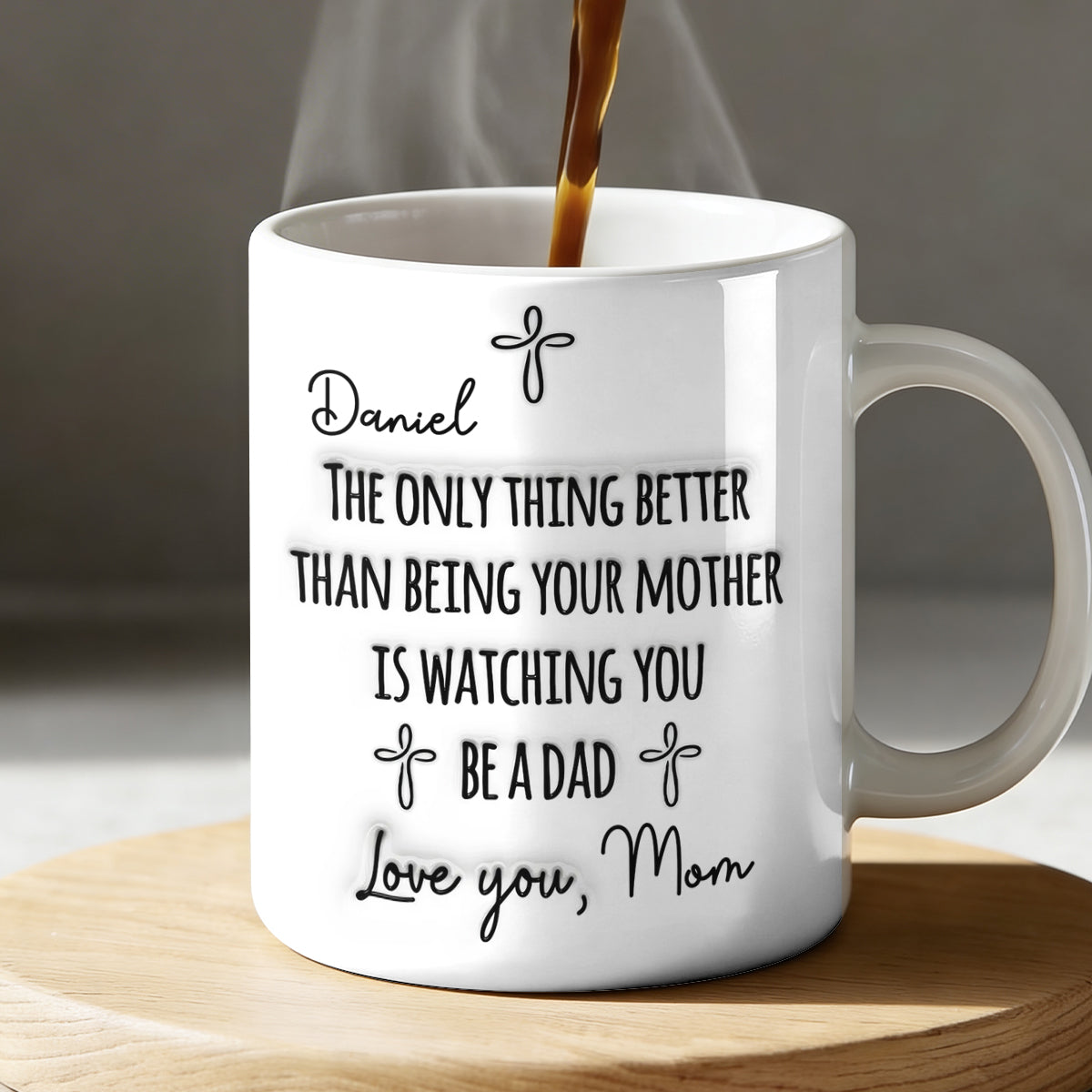 Watching You Being A Dad - Personalized Ceramic Coffee Mug