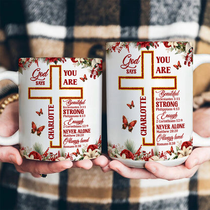 God Says You Are - Personalized Ceramic Coffee Mug