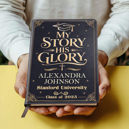 My Story His Glory - Personalized Leather Cover Notebook - Gift For Graduate GMJSNB200094