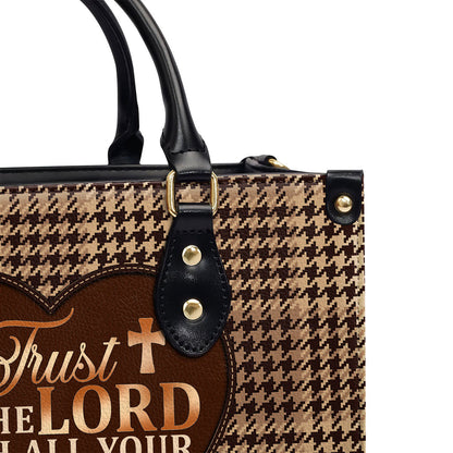 Trust In The Lord - Personalized Leather Handbag GMJSLB200034