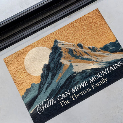 Faith Can Move Mountains - Personalized Doormat GDMJS10020