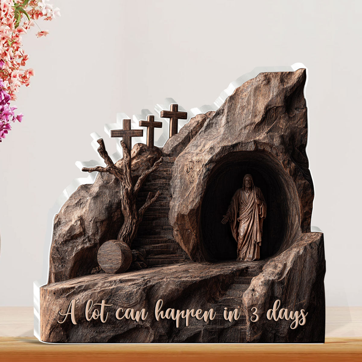 A Lot Can Happen In 3 Days - Custom Shaped Acrylic Plaque GAPJS10118