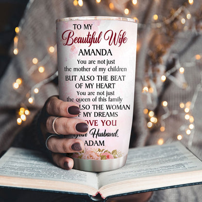 You Are The Woman Of My Dreams - Personalized Tumbler
