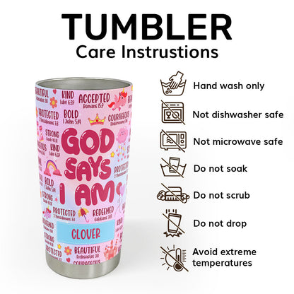 God Says I Am - Personalized Stainless Steel Tumbler
