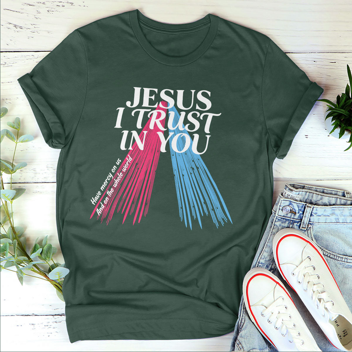 Jesus I Trust In You - Unisex T-shirt GMJSTS200033
