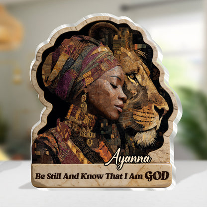 Be Still and Know That I Am God - Personalized Acrylic Plaque GAPJS10150
