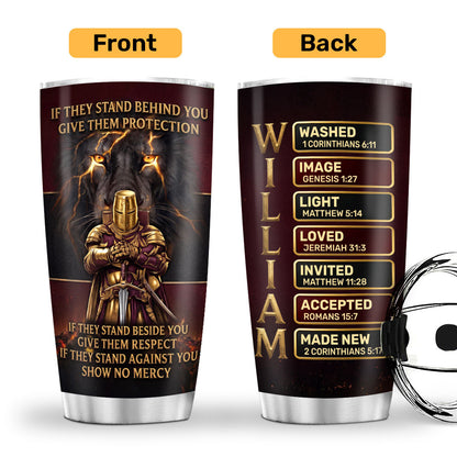 If They Stand Behind You - Christian Faith Tumbler - Personalized Drinkware