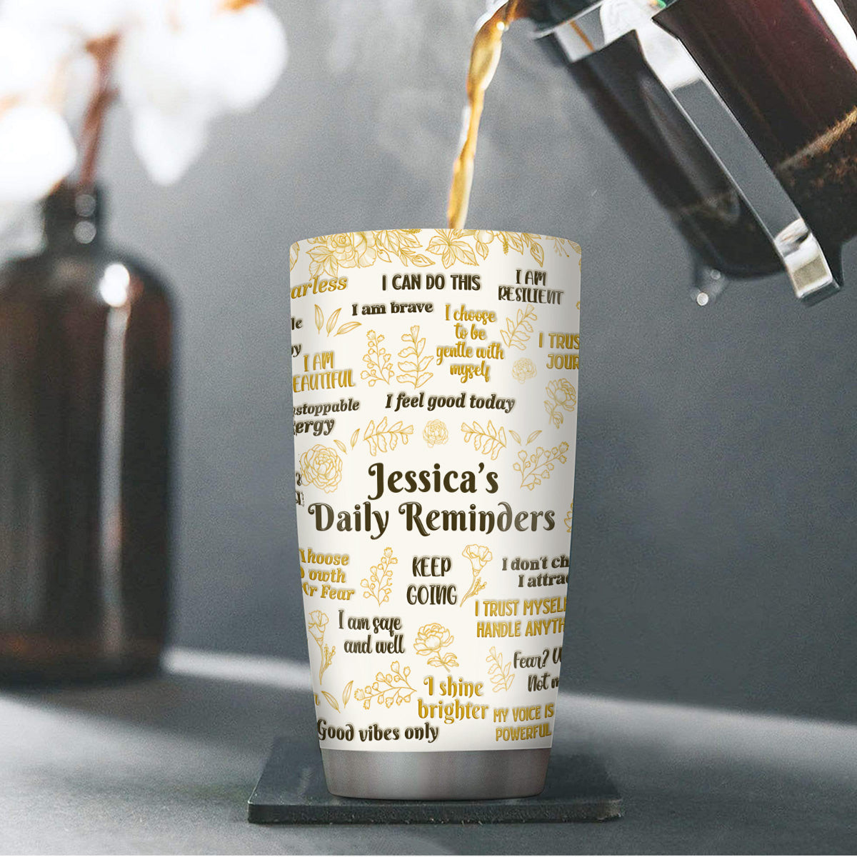 Inspirational Quote - Personalized Stainless Steel Tumbler