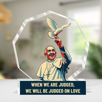Judged On Love - Personalized Acrylic Plaque Keepsake GAPJS10255