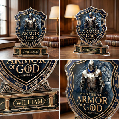 Put On The Full Armor Of God - Custom Acrylic Plaque GAPJS10063