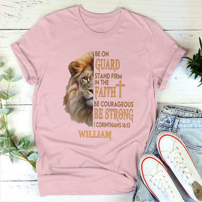 Be Courageous - Personalized Unisex T-shirt GMJSTS200097