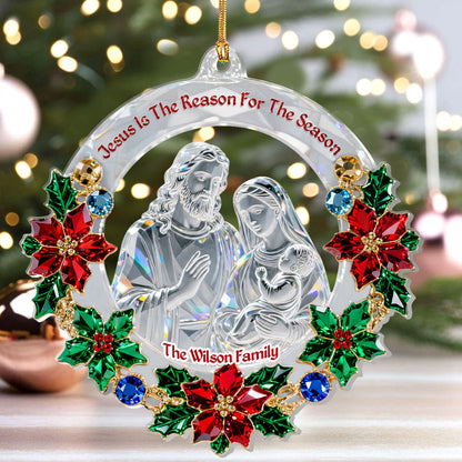 Jesus Is The Reason For The Season - Personalized Acrylic Ornament GOJS10050