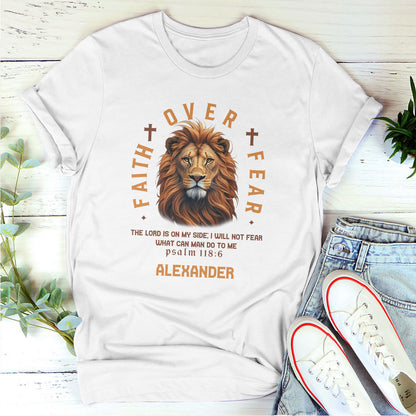 Faith Over Fear - Personalized 2D Unisex T-shirt GMJSTS200047