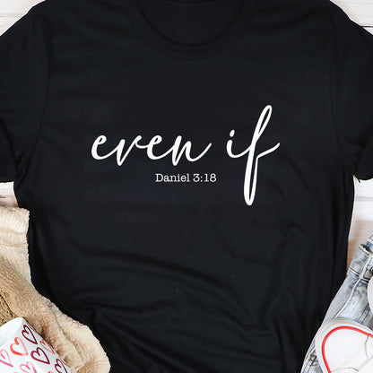 Daniel 3:18 Faith Quote - 2D Unisex T-shirt GMJSTS200014
