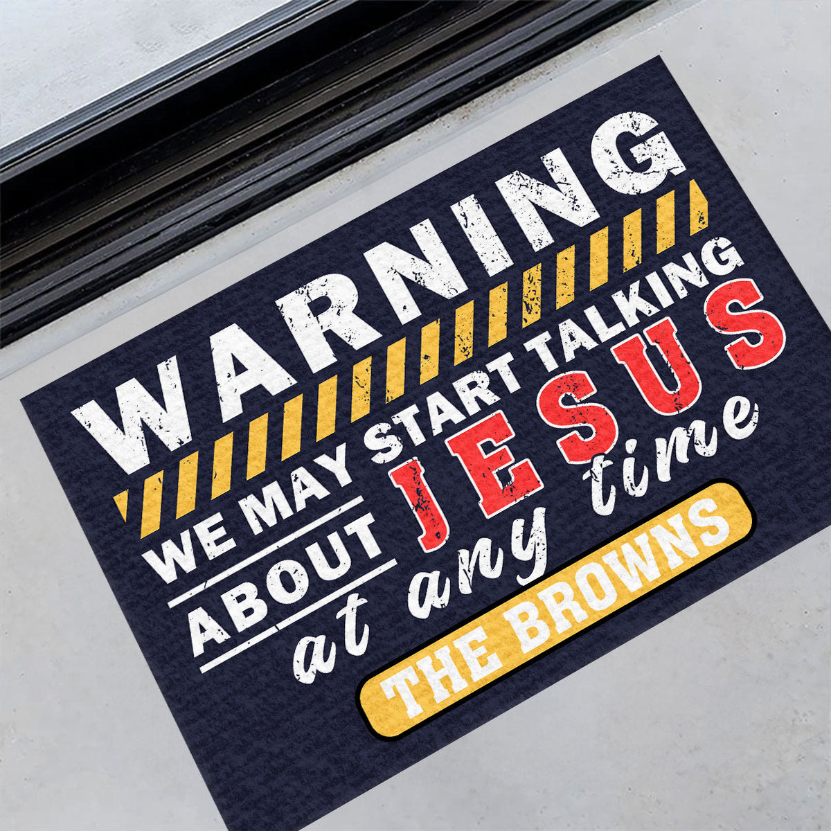 Warning We May Talk About Jesus - Personalized Doormat GDMJS10095
