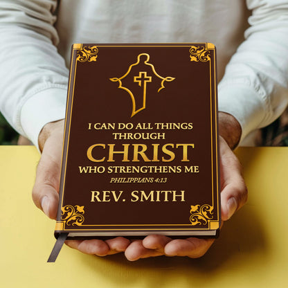 I Can Do All Things Through Christ - Personalized Leather Notebook GMJSNB200046