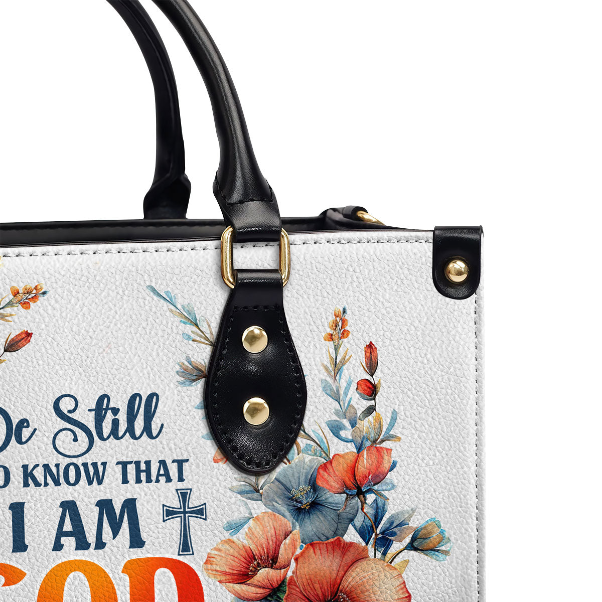 Gift For Women - Be Still And Know That I Am God - Personalized Leather Handbag Custom Name Inspirational Christian Faith GMJSLB200017