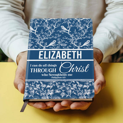 I Can Do All Things Through Christ - Personalized Leather Notebook GMJSNB200062