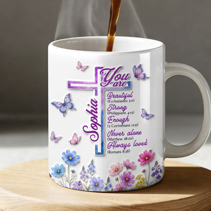 You Are Loved Always Enough - Personalized Ceramic Coffee Mug