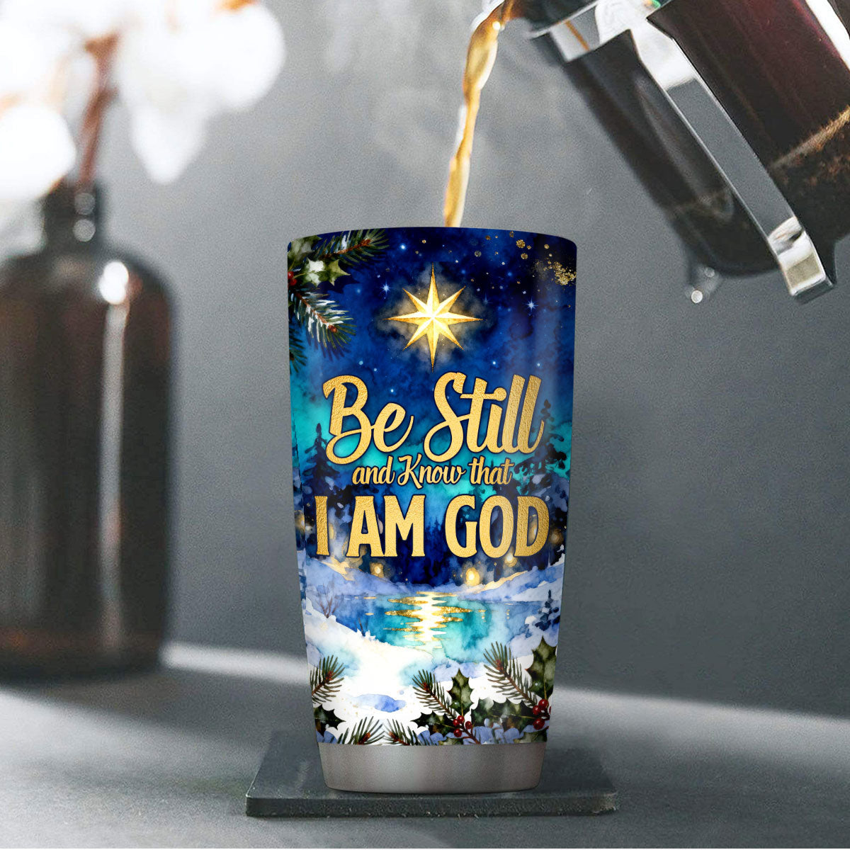 Be Still And Know That I Am God - Personalized Tumbler
