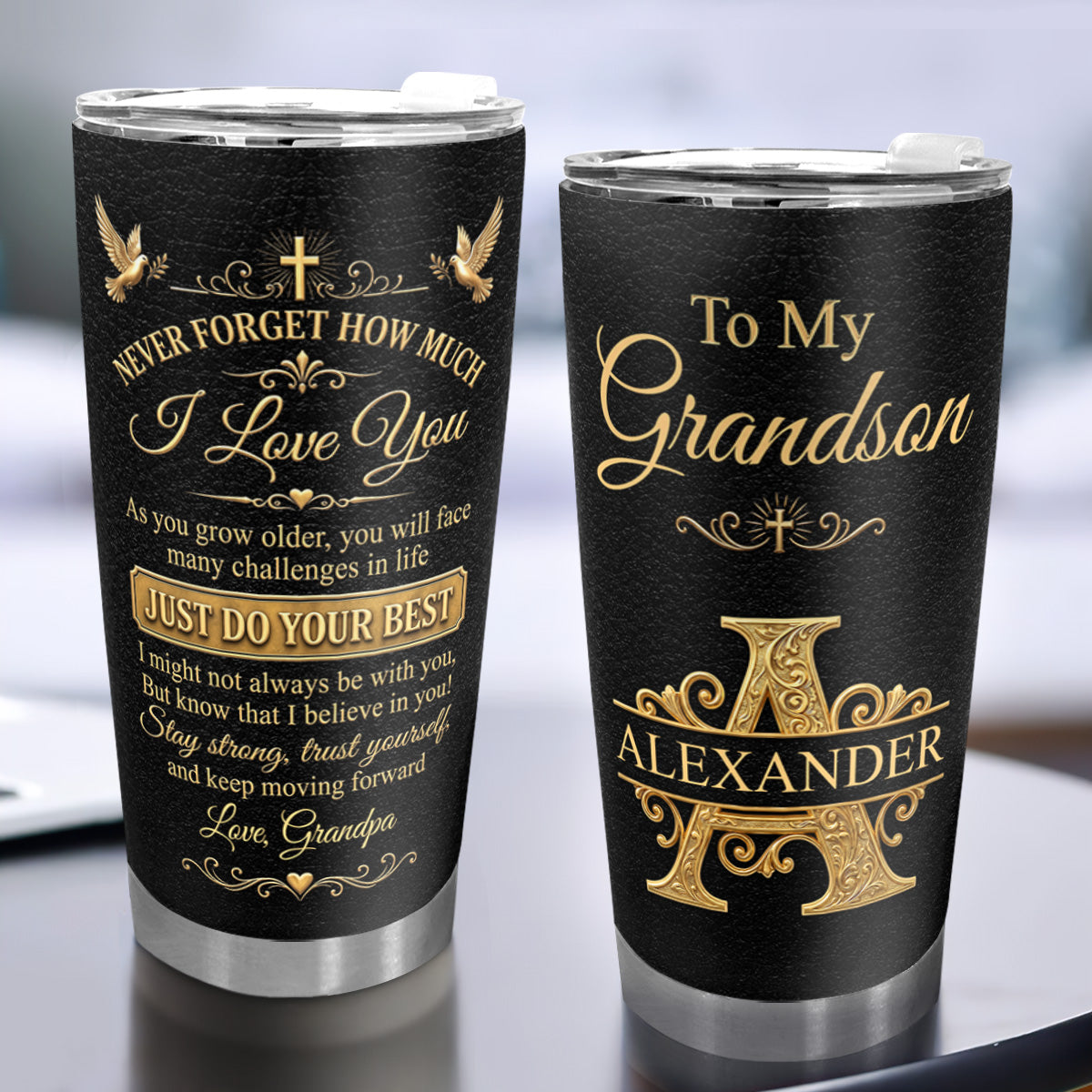 Never Forget How Much I Love You - Personalized Tumbler for Grandson