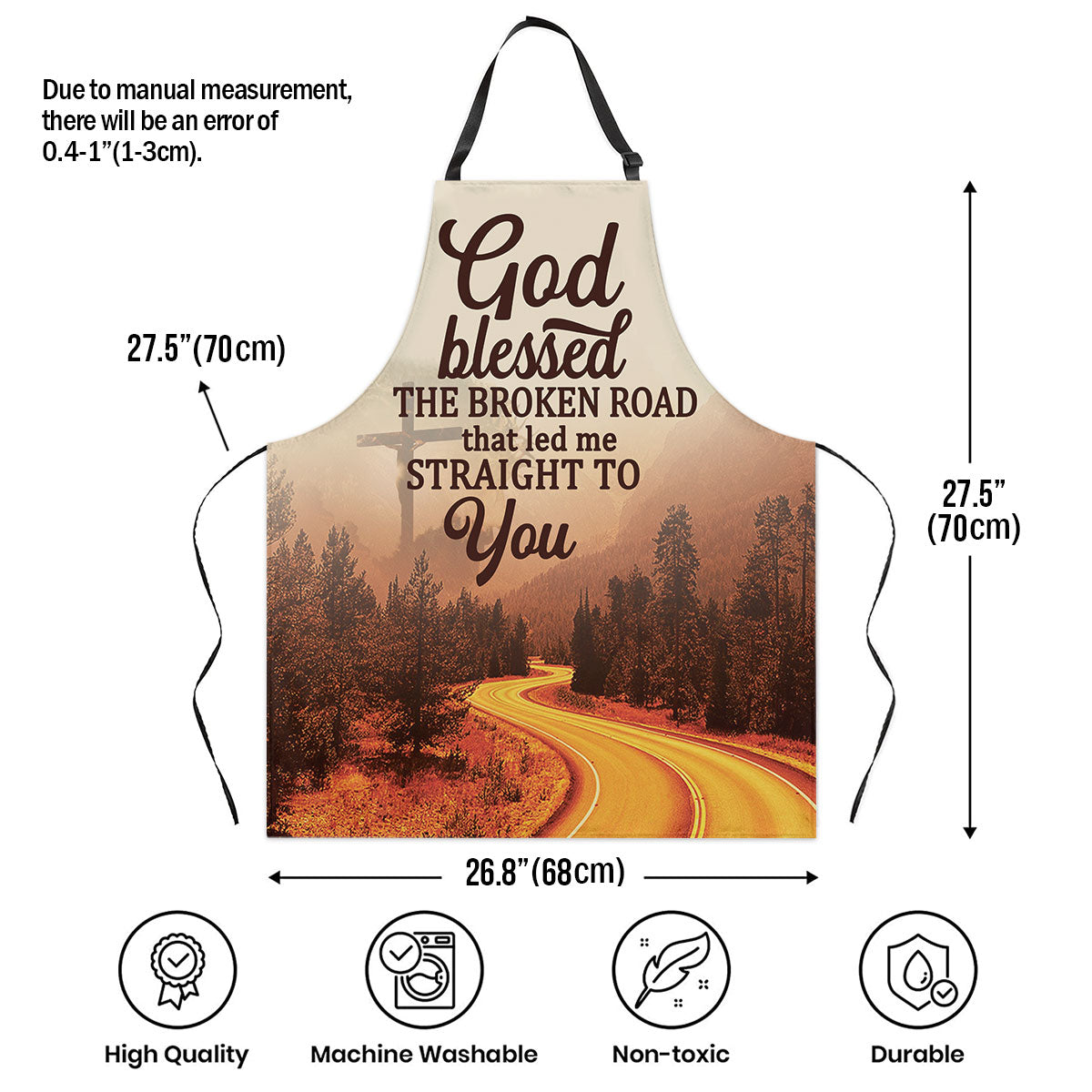 God Blessed The Broken Road - Inspirational Apron for Women