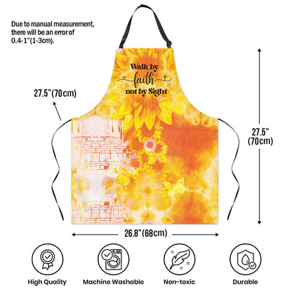 Walk by Faith Not by Sight - Sunflower Apron Christian Inspirational