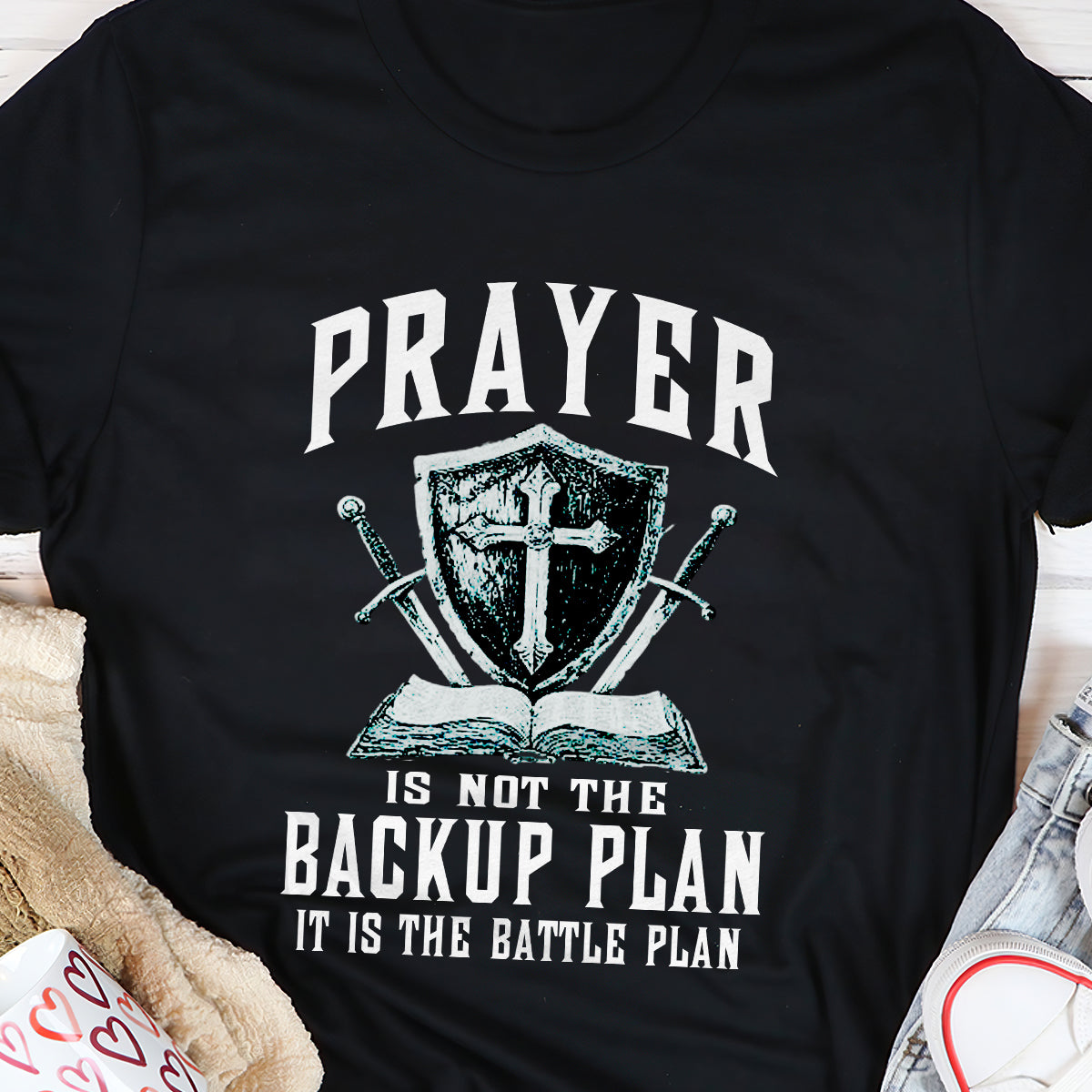 Prayer Is Not The Backup Plan - Unisex T-shirt GMJSTS200057
