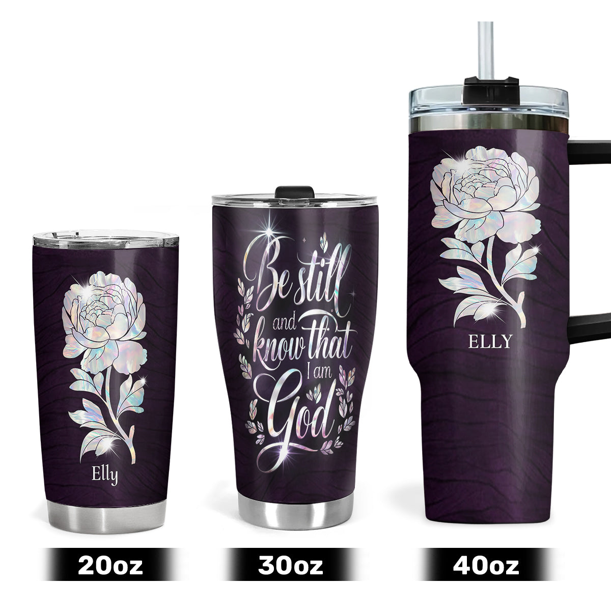 Gift For Women - Be Still And Know That I Am God - Personalized Stainless Steel Tumbler 20oz Floral Faithful