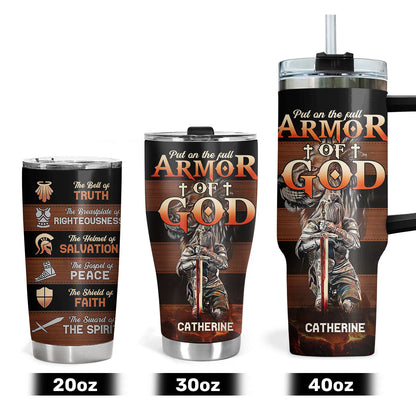 Put On The Full Armor Of God - Personalized Tumbler - Christian Inspirational