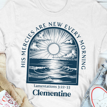 His Mercies Are New Every Morning - Personalized Unisex T-shirt GMJSTS200046