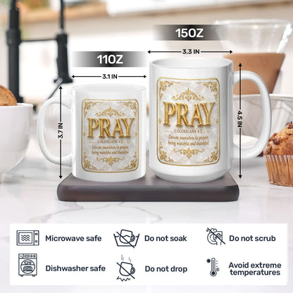 Pray Colossians 4:2 - Personalized Ceramic Coffee Mug