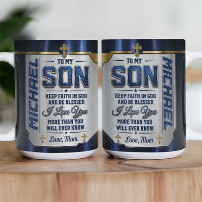 Blessing To My Son - Personalized Ceramic Coffee Mug