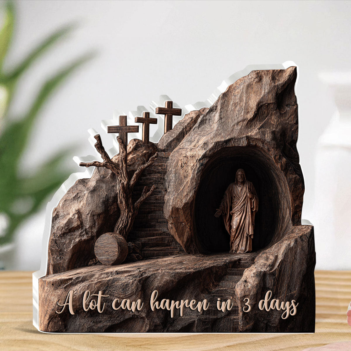 A Lot Can Happen In 3 Days - Custom Shaped Acrylic Plaque GAPJS10118