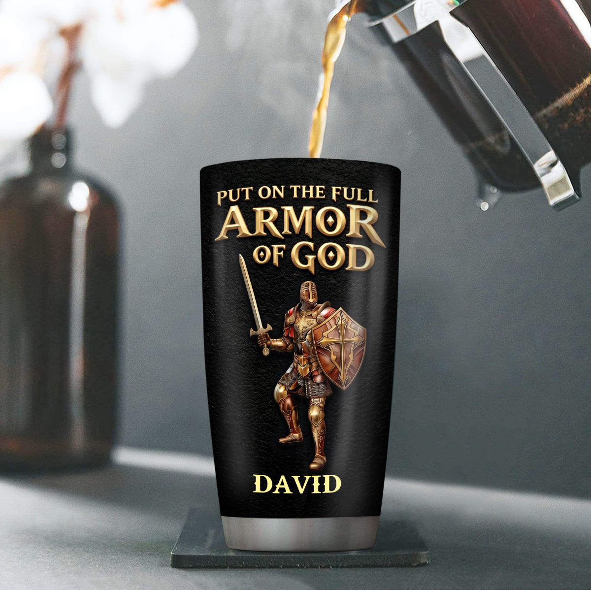 Put On The Full Armor Of God - Personalized Stainless Steel Tumbler